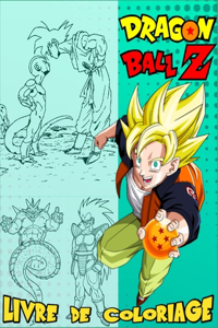 Dragon Ball Z Livre de Coloriage