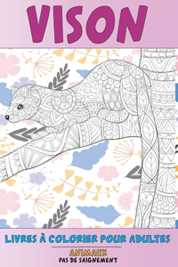 Livres à colorier pour adultes - Pas de saignement - Animaux - Vison