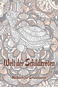 Welt der Schildkröten - Malbuch für Erwachsene