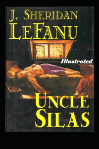 Uncle Silas Illustrated