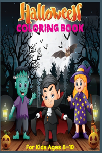 Halloween Coloring Book For Kids Ages 8-10