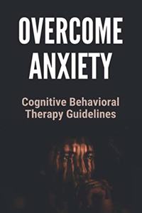 Overcome Anxiety