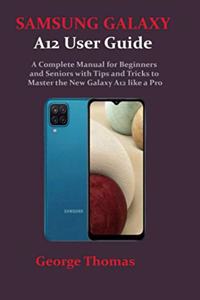 SAMSUNG GALAXY A12 User Guide