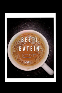 Beeti Batein