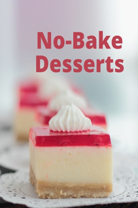 No-Bake Desserts