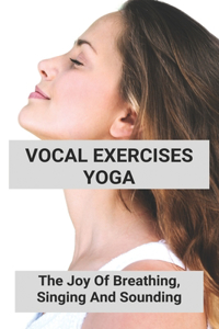 Vocal Exercises Yoga