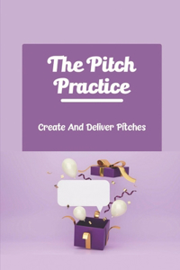 The Pitch Practice
