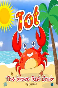 Tot, The Brave Red Crab