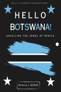 Hello Botswana!