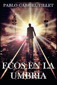 Ecos En La Umbría