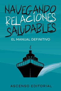 Navegando Relaciones Saludables