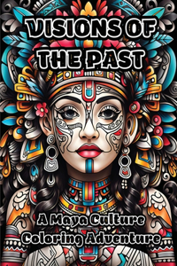 Visions of the Past