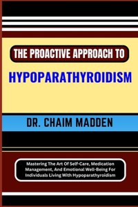 Proactive Approach to Hypoparathyroidism