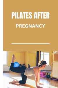 Pilates After Pregnancy