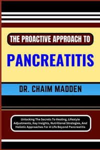 Proactive Approach to Pancreatitis