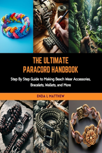 Ultimate Paracord Handbook