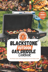 Blackstone Outdoor Gas Griddle Cookbook for Beginners