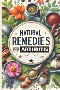 Natural Remedies for Arthritis