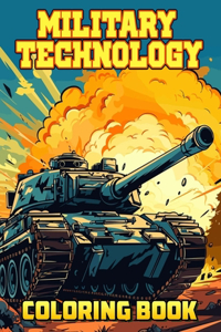 Military Technology Coloring Book