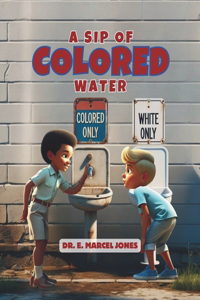 A Sip Of Colored Water