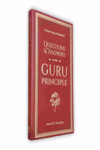Questions and Answers on the Guru Principle