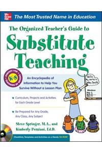 The The Organized Teacher's Guide to Substitute Teaching Organized Teacher's Guide to Substitute Teaching