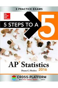 5 Steps to a 5 AP Statistics 2016, Cross-Platform Edition