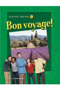 Glencoe French 2: Bon Voyage!