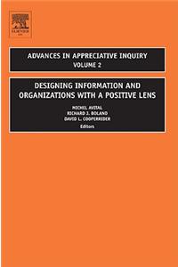 Designing Information and Organizations with a Positive Lens