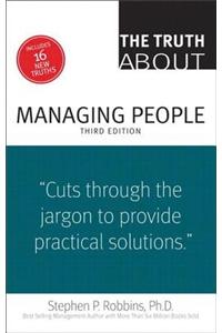 The Truth About Managing People