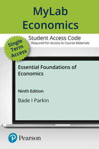 Mylab Economics with Pearson Etext -- Access Card -- For Essential Foundations of Economics