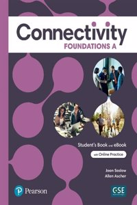 Connectivity Foundations a Student's Book & Interactive Student's eBook with Online Practice, Digital Resources and App