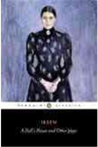 A Doll's House and Other Plays
