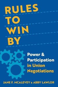 Rules to Win By: Power and Participation in Union Negotiations