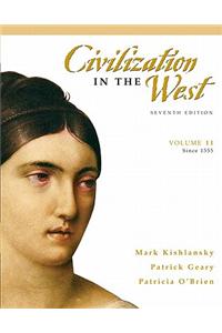 Civilization in the West, Volume 2 (Since 1555) Value Package (Includes Sources of the West