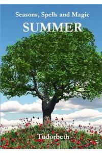 Seasons, Spells and Magic: Summer