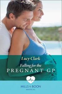 Falling For The Pregnant GP