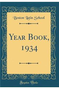 Year Book, 1934 (Classic Reprint)