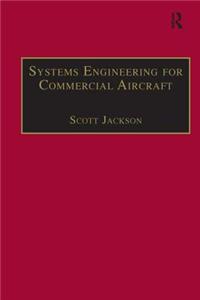 Systems Engineering for Commercial Aircraft