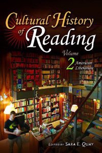 Cultural History of Reading: Volume 2, American Literature