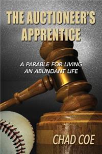 The Author's Apprentice a Parable for Living an Abundant Life