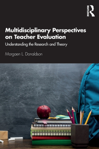 Multidisciplinary Perspectives on Teacher Evaluation