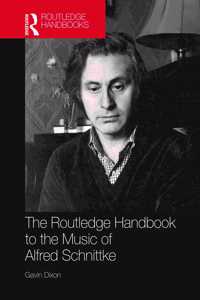 Routledge Handbook to the Music of Alfred Schnittke