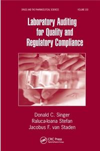 Laboratory Auditing for Quality and Regulatory Compliance