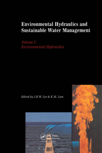 Environmental Hydraulics and Sustainable Water Management, Two Volume Set