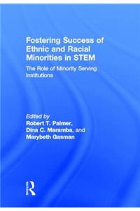 Fostering Success of Ethnic and Racial Minorities in Stem
