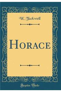 Horace (Classic Reprint)