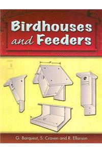 Birdhouses and Feeders