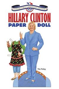 Hillary Clinton Paper Doll Collectible Campaign Edition