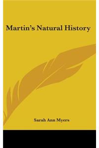 Martin's Natural History